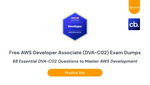 68 Essential DVA-C02 Questions to Master AWS Development