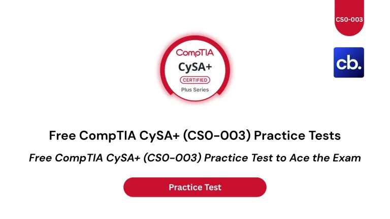 Free CompTIA CySA+ (CS0-003) Practice Test to Ace the Exam