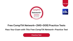 Pass Your Exam with This Free CompTIA Network+ Practice Test